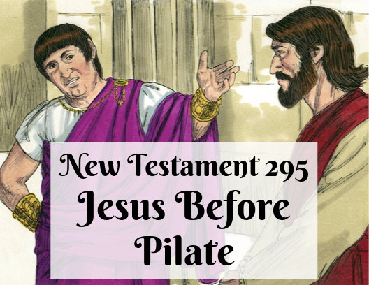 NT 295 - Jesus Before Pilate